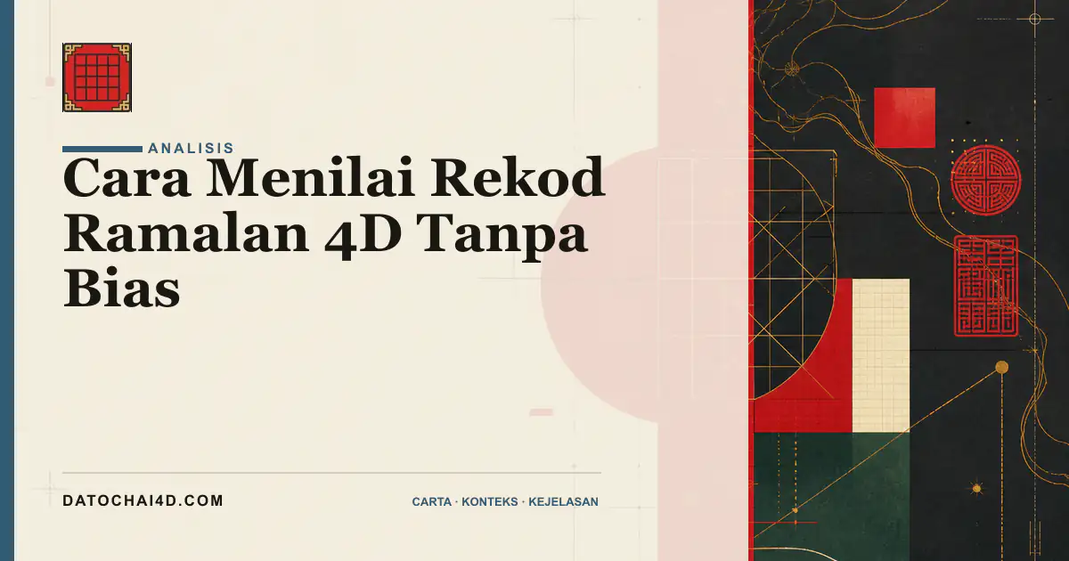 Cara Menilai Rekod Ramalan 4D Tanpa Bias